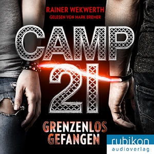 Hörbuchcover von "Camp 21"