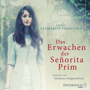 Das Hörbuchcover von "Das Erwachen der Senorita Prim"