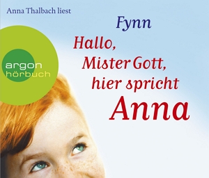 Das Hörbuchcover von "Hallo Mister Gott hier spricht Anna"