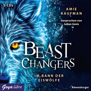 Das Hörbuchcover von "Beast Changers - Im Bann der Eiswölfe"