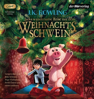 Das Hörbuchcover von "Jacks wundersame Reise mit dem Weihnachtsschwein"