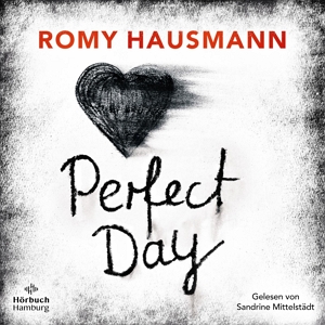 Das Hörbuchcover von "Perfect Day"
