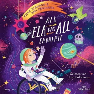 Das Hörbuchcover von "Als Ela das All eroberte" 